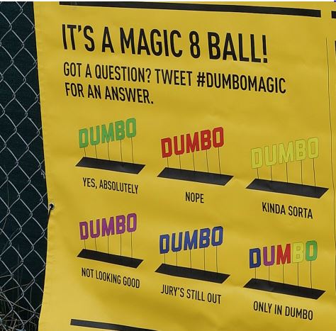 DUMBO Reflector Art Installation Magic 8 Ball